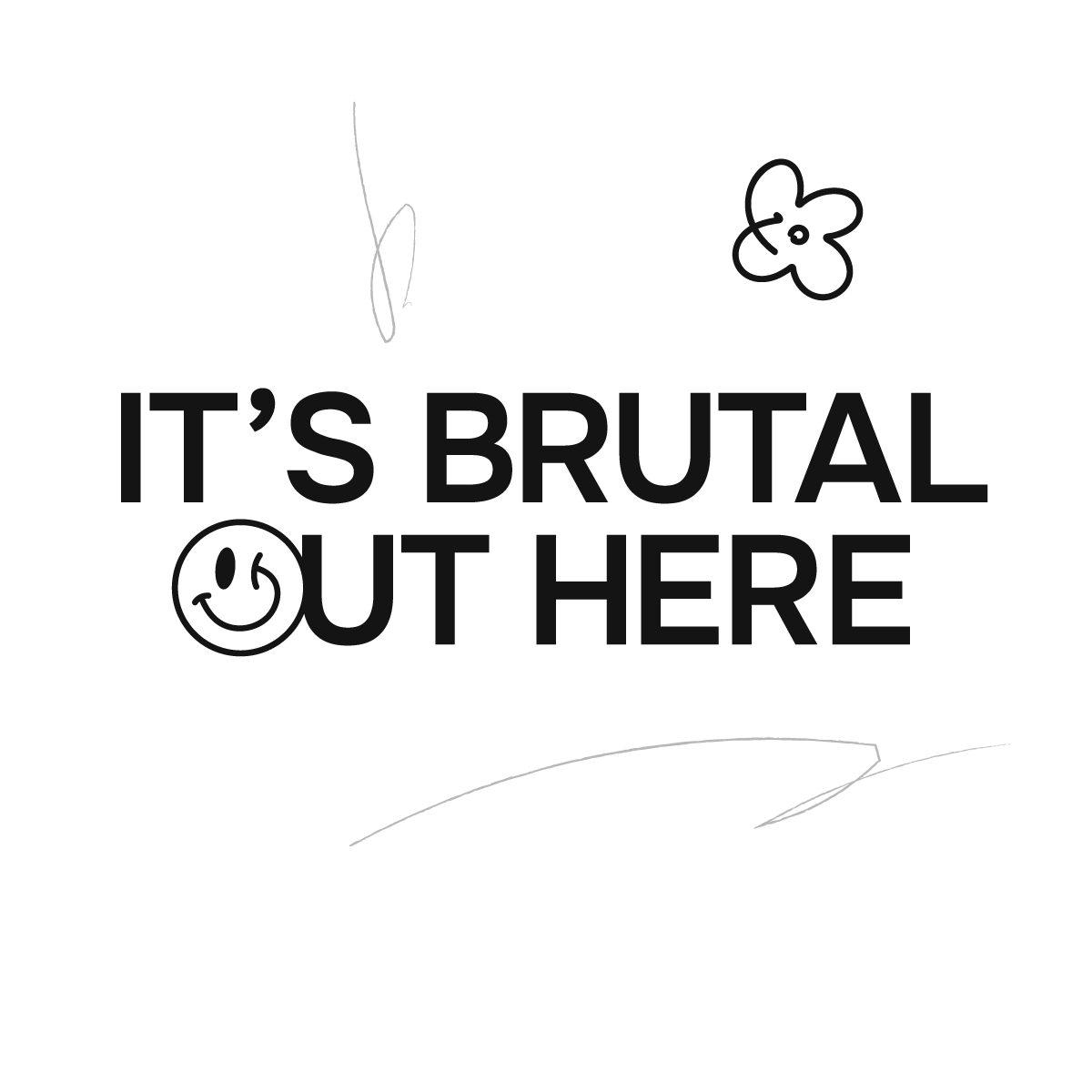 Love Better Loading Screen Affirmation its brutal out here