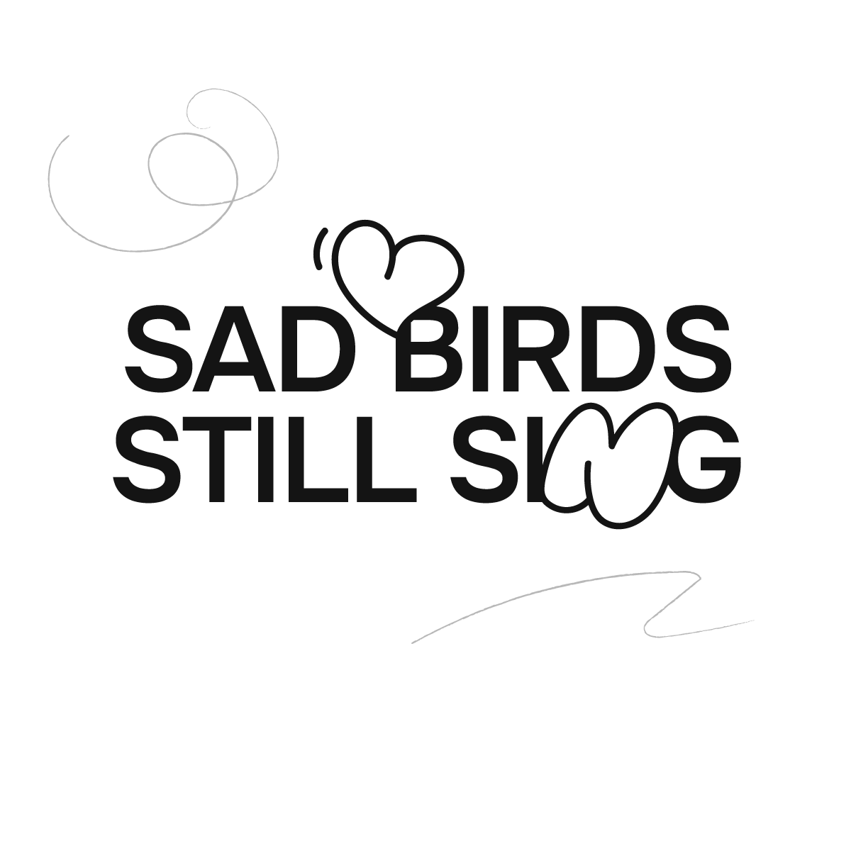 Love Better Loading Screen Affirmation sad birds still sing
