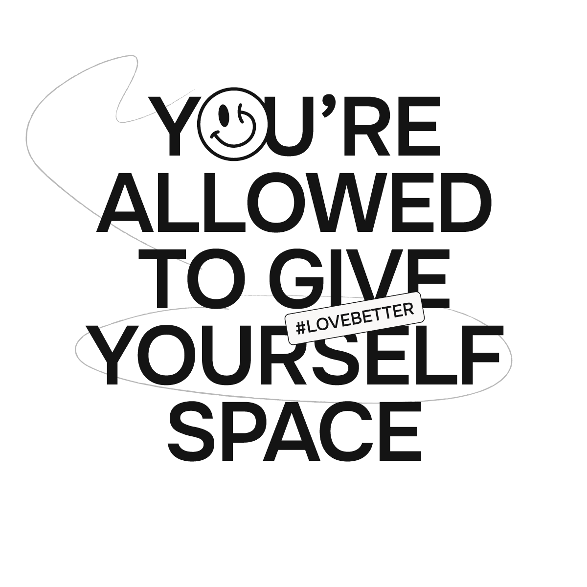 Love Better Loading Screen Affirmation youre allowed to give yourself space